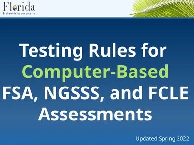 Testing Rules for Computer-Based FSA, NGSSS, and