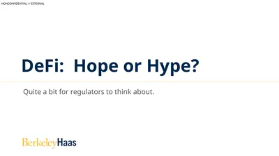 DeFi: Hope or Hype? Quite a bit for regulators to