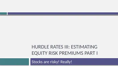 Hurdle rates III: Estimating Equity risk premiums