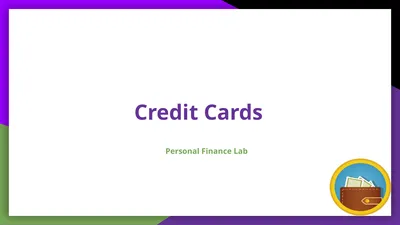 Credit Cards Personal Finance Lab Credit Cards 101