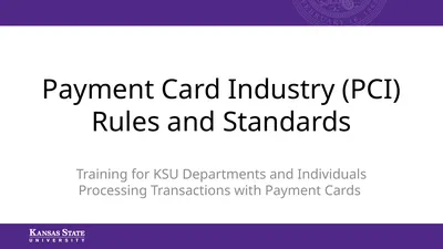 Payment Card Industry (PCI) Rules and Standards
