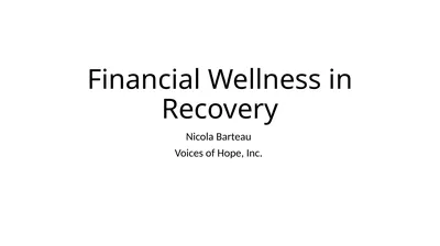 Financial Wellness in Recovery Nicola Barteau