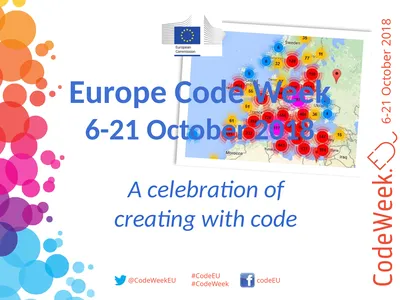 Europe Code Week 6-21 October 2018 A celebration