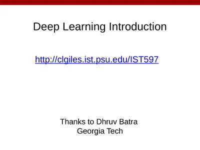 Deep Learning Introduction Thanks to Dhruv Batra