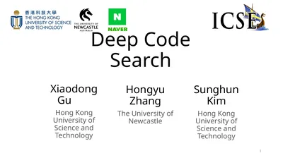 Deep Code Search Xiaodong Gu Hong Kong University