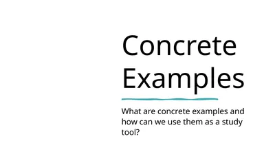 Concrete Examples What are concrete examples and