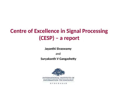 Centre of Excellence in Signal Processing (CESP) –