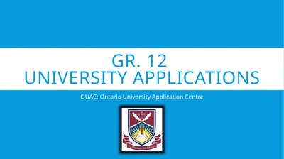 Gr. 12 University Applications OUAC: Ontario