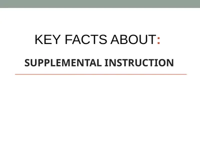 KEY FACTS ABOUT: SUPPLEMENTAL INSTRUCTION What is