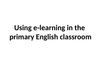 Using e-learning in the primary English classroom