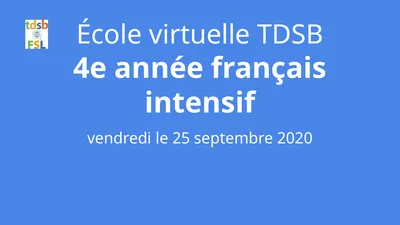 École virtuelle TDSB 4e année français intensif