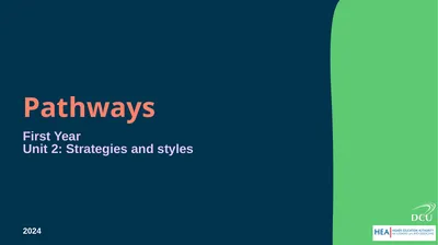 Pathways First Year Unit 2: Strategies and styles