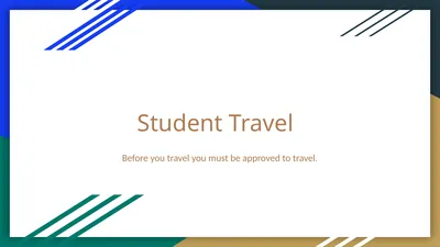 Student Travel Before you travel you must be