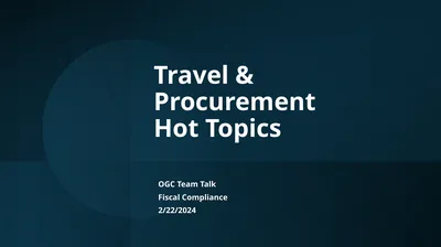 Travel & Procurement Hot Topics OGC Team Talk