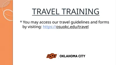 TRAVEL TRAINING You may access our travel