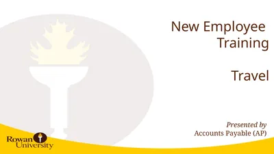 New Employee Training Travel Presented by Accounts