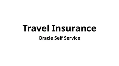 Travel Insurance Oracle Self Service Login to