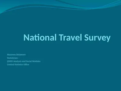 National Travel Survey Maureen Delamere