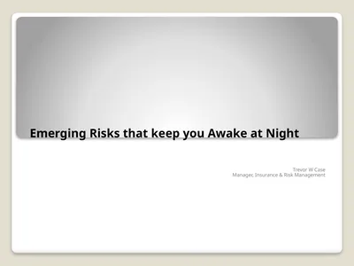 Emerging Risks that keep you Awake at Night Trevor