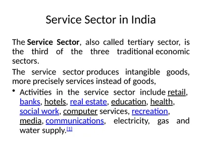 Service Sector in India The Service Sector, also