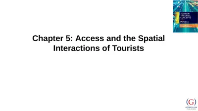 Chapter 5: Access and the Spatial Interactions of
