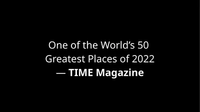 One of the World’s 50 Greatest Places of 2022 —