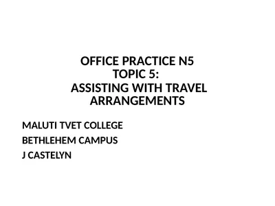 OFFICE PRACTICE N5 TOPIC 5: ASSISTING WITH TRAVEL