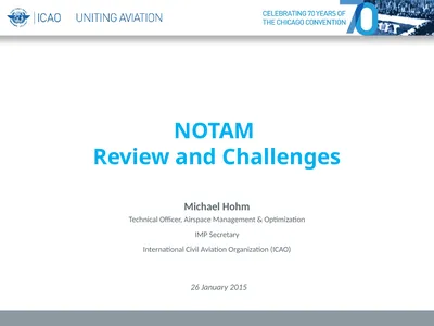 NOTAM Review and Challenges Michael Hohm Technical