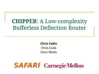CHIPPER: A Low-complexity Bufferless Deflection