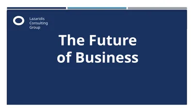 Lazaridis Consulting Group The Future of Business
