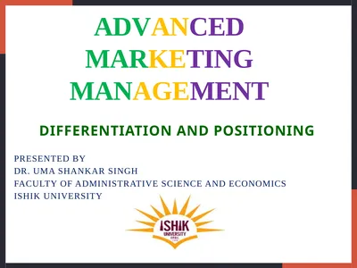 Differentiation and Positioning Presented By Dr.