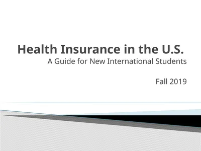 Health Insurance in the U.S. A Guide for New