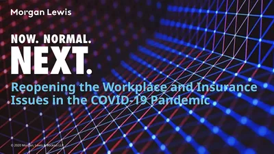 Reopening the Workplace and Insurance Issues in