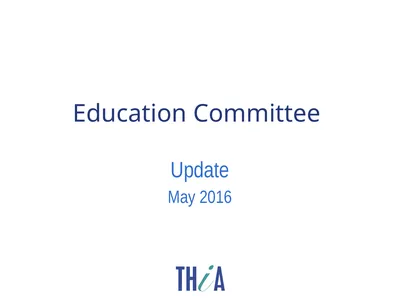 Education Committee Update May 2016 Committee