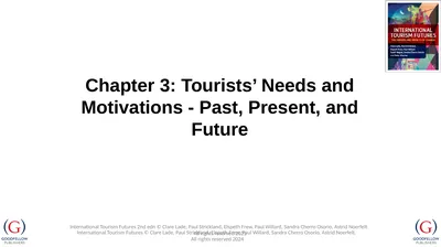 Chapter 3: Tourists’ Needs and Motivations - Past,