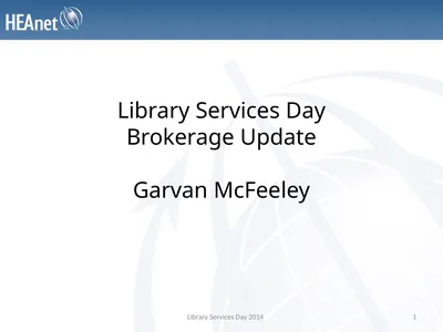 Library Services Day Brokerage Update Garvan
