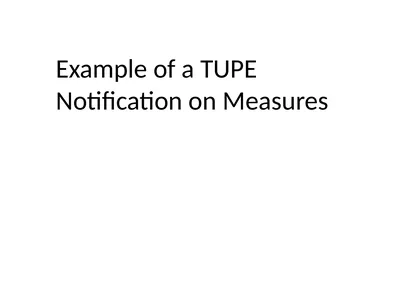 Example of a TUPE Notification on Measures TUPE