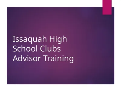 Issaquah High School Clubs Advisor Training Key
