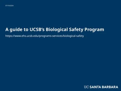 A guide to UCSB’s Biological Safety Program