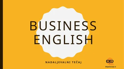 BUSINESS ENGLISH NADALJEVALNI teČaj TYPES OF