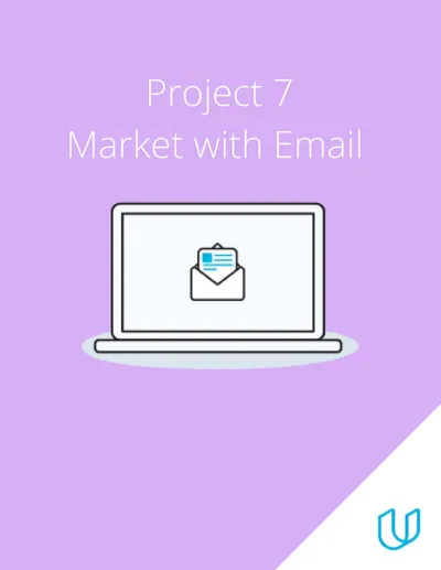 Project 7: Email Marketing Part 1 Plan Your Email