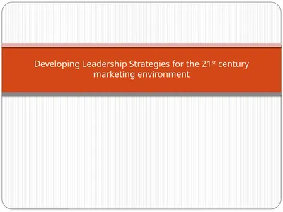 Developing Leadership Strategies for the 21st