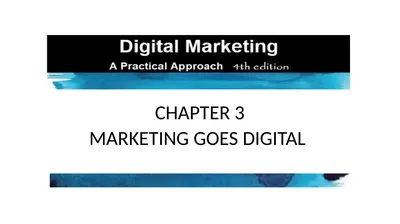 CHAPTER 3 MARKETING GOES DIGITAL 3.1 INTRODUCTION