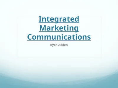 Integrated Marketing Communications Ryan Adden