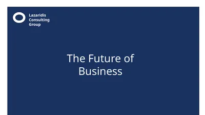 Lazaridis Consulting Group The Future of Business
