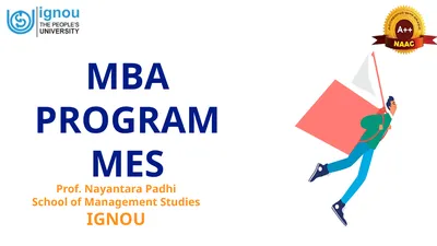 Mba programmeS Prof. Nayantara Padhi School of