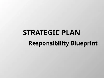 Strategic Plan Responsibility Blueprint Names of