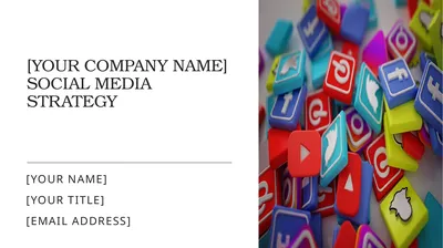 [YOUR COMPANY NAME] SOCIAL MEDIA STRATEGY [Your