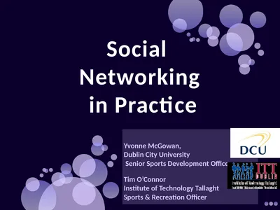Social Networking in Practice Yvonne McGowan,