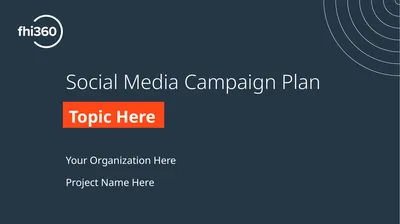 Social Media Campaign Plan Topic Here Your